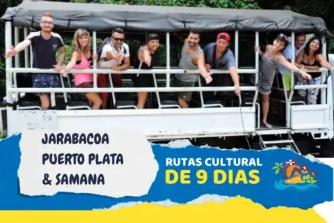 9-Day Cultural Route: Jarabacoa, Puerto Plata and Samaná
